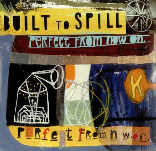 Built to Spill: Perfect from Now on ( LP )
