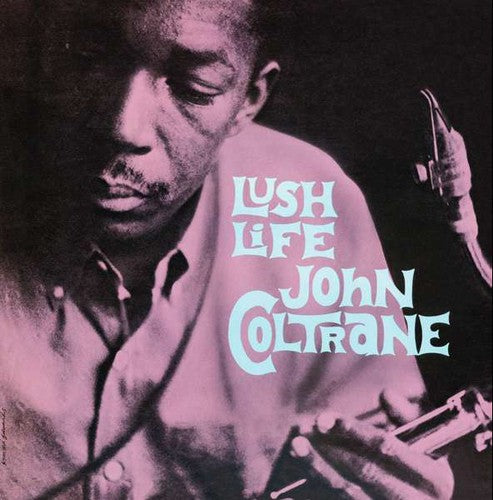 John Coltrane: Lush Life ( LP )