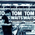 Tom Waits: The Early Years, Vol. 1 ( LP )