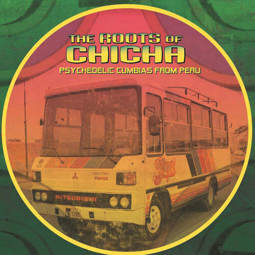 Roots of Chicha / Various: The Roots of Chicha (Various Artists) ( LP )
