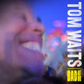 Tom Waits: Bad As Me ( LP )