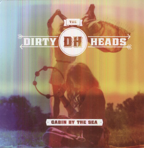 Dirty Heads: Cabin By the Sea ( LP )