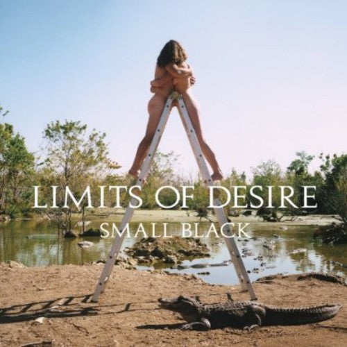 Small Black: Limits of Desire ( LP )