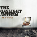 The Gaslight Anthem: The B-sides ( LP )