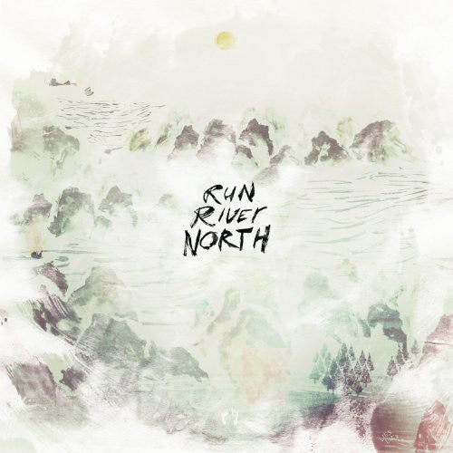 Run River North: Run River North ( LP )