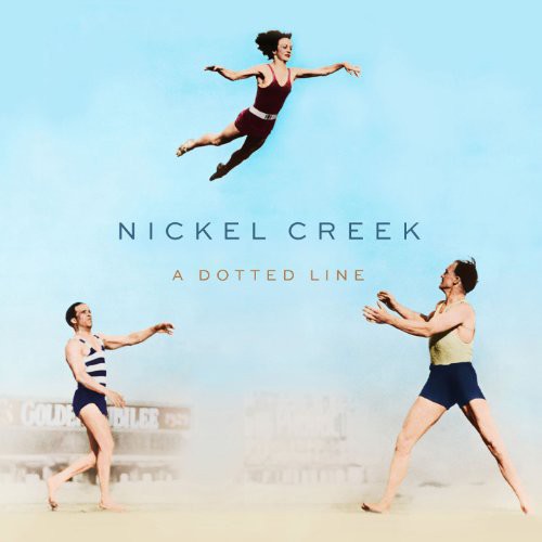 Nickel Creek: A Dotted Line ( LP )