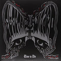 Electric Wizard: Time To Die ( LP )