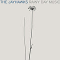 The Jayhawks: Rainy Day Music ( LP )
