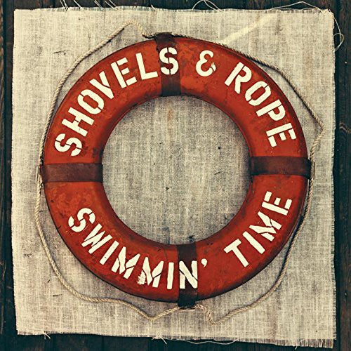 Shovels & Rope: Swimmin Time ( LP )