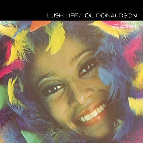 Lou Donaldson: Lush Life ( LP )