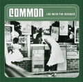 Common: Like Water for Chocolate ( LP )