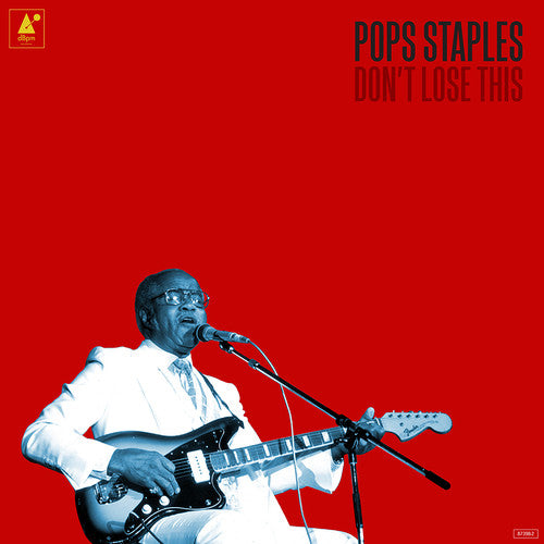 Pops Staples: Don't Lose This ( LP )