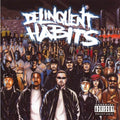 Delinquent Habits: Delinquent Habits ( LP )