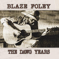 Blaze Foley: The Dawg Years ( LP )