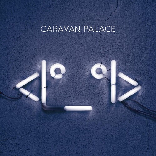 Caravan Palace: Robot ( LP )