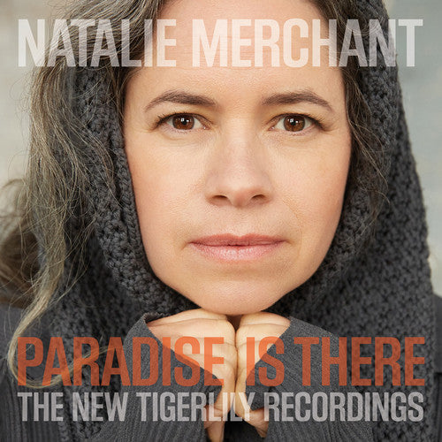 Natalie Merchant: Paradise Is There: The New Tigerlily Recordings ( LP )