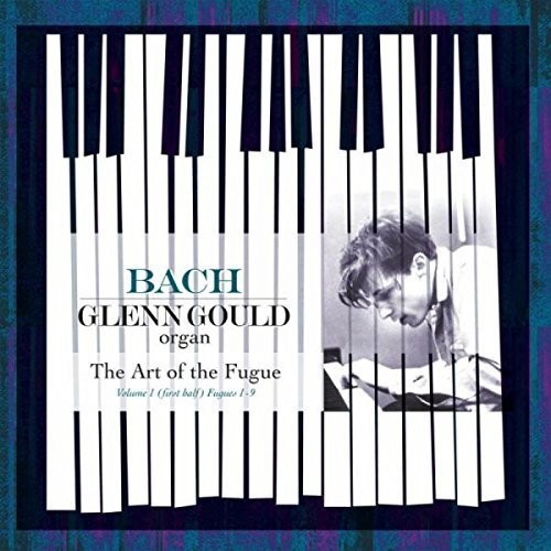 Glenn Gould: Bach: Art Of The Fugue Vol 1 (First Half): Fugues 1-9 - 180gm Vinyl ( LP )