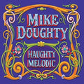 Mike Doughty: Haughty Melodic ( LP )