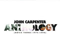 John Carpenter: Anthology (Movie Themes 1974-1998) ( LP )