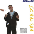 DJ Jazzy Jeff & the Fresh Prince: He's The Dj, I'm The Rapper ( LP )