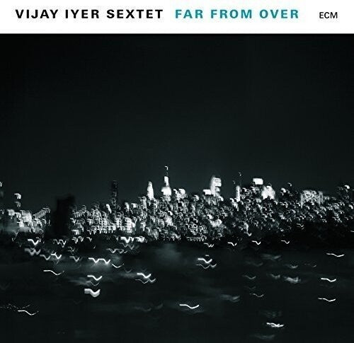Vijay Iyer: Far From Over ( LP )