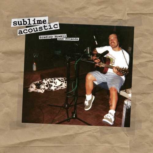 Sublime: Acoustic: Bradley Nowell & Friends ( LP )