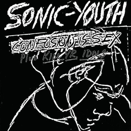 Sonic Youth: Confusion Is Sex ( LP )