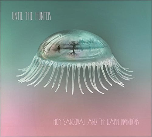Hope Sandoval & the Warm Inventions: Until The Hunter ( LP )