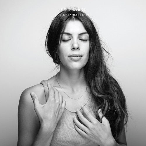 Julie Byrne: Not Even Happiness ( LP )