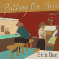 Erin Rae: Putting On Airs ( LP )