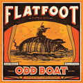 Flatfoot 56: Odd Boat ( LP )