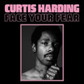 Curtis Harding: Face Your Fear ( LP )