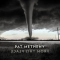 Pat Metheny: From This Place ( LP )