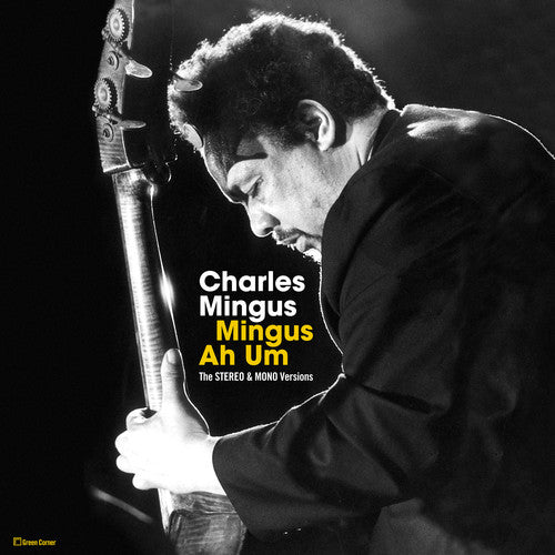 Charles Mingus: Mingus Ah Hum: Original Stereo & Mono Versions ( LP )