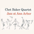 Chet Baker: Jazz At Ann Arbor ( LP )