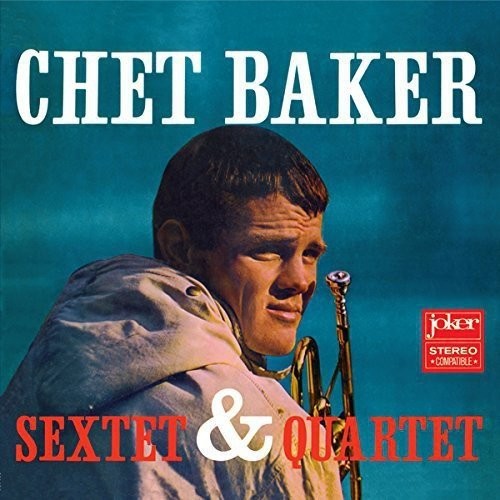 Chet Baker: Sextet & Quartet ( LP )