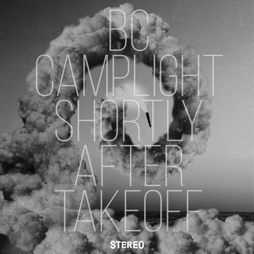 BC Camplight: Shortly After Takeoff ( LP )