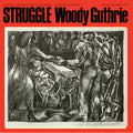 Woody Guthrie: Struggle ( LP )