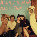 Mountain Man: Magic Ship ( LP )