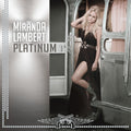 Miranda Lambert: Platinum ( LP )