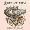 The Lawrence Arms: Skeleton Coast ( LP )