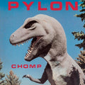 Pylon: Chomp ( LP )
