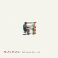 Jeremiah Fraites: Piano Piano ( LP )