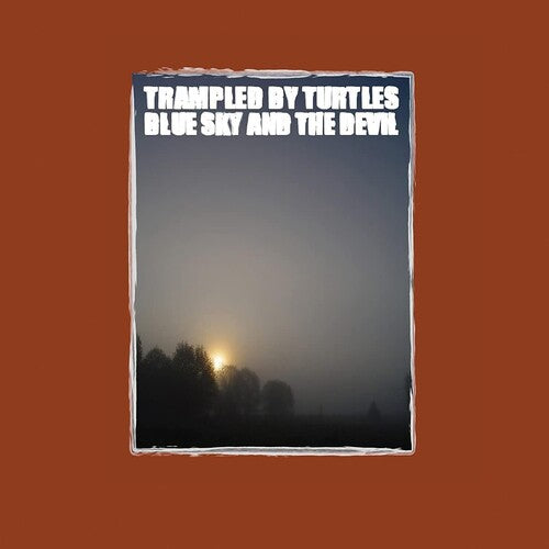 Trampled by Turtles: Blue Sky & The Devil ( LP )
