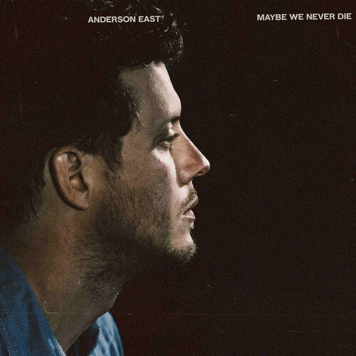 Anderson East: Maybe We Never Die ( LP )