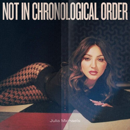 Julia Michaels: Not In Chronological Order ( LP )