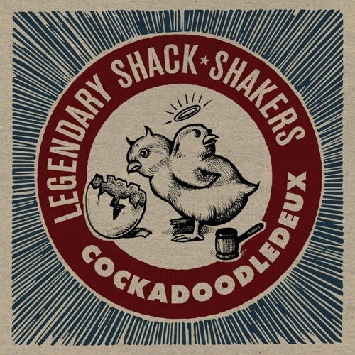 The Legendary Shack Shakers: Cockadoodledeux ( LP )