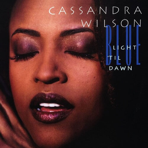 Cassandra Wilson: Blue Light Til Dawn ( LP )