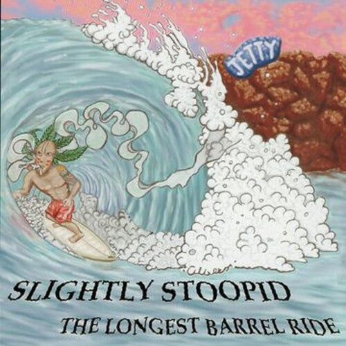 Slightly Stoopid: The Longest Barrel Ride ( LP )