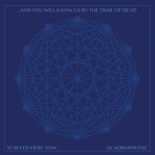 And You Will Know Us by the Trail of Dead: Xi: Bleed Here Now ( LP )